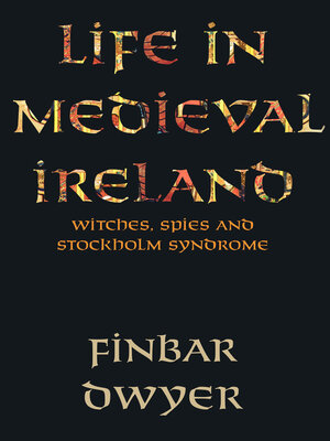 cover image of Life in Medieval Ireland